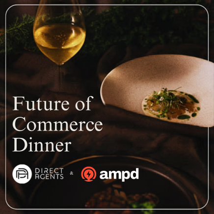 Future of Commerce_Direct Agents_Ampd