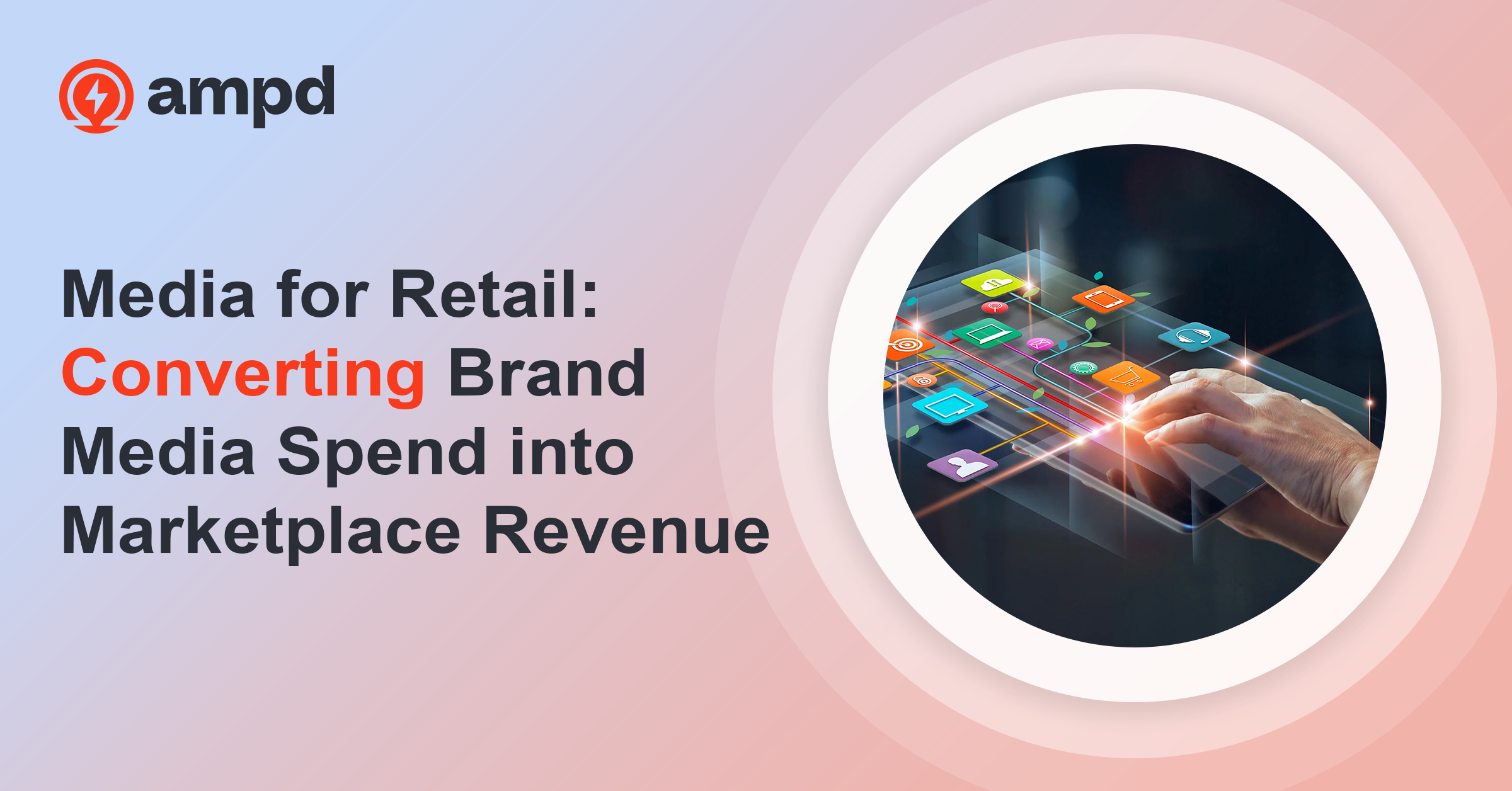 Media for Retail: Converting Brand Media Spend into Marketplace Revenue